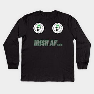 IRISH AF… Kids Long Sleeve T-Shirt